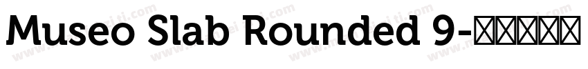 Museo Slab Rounded 9字体转换